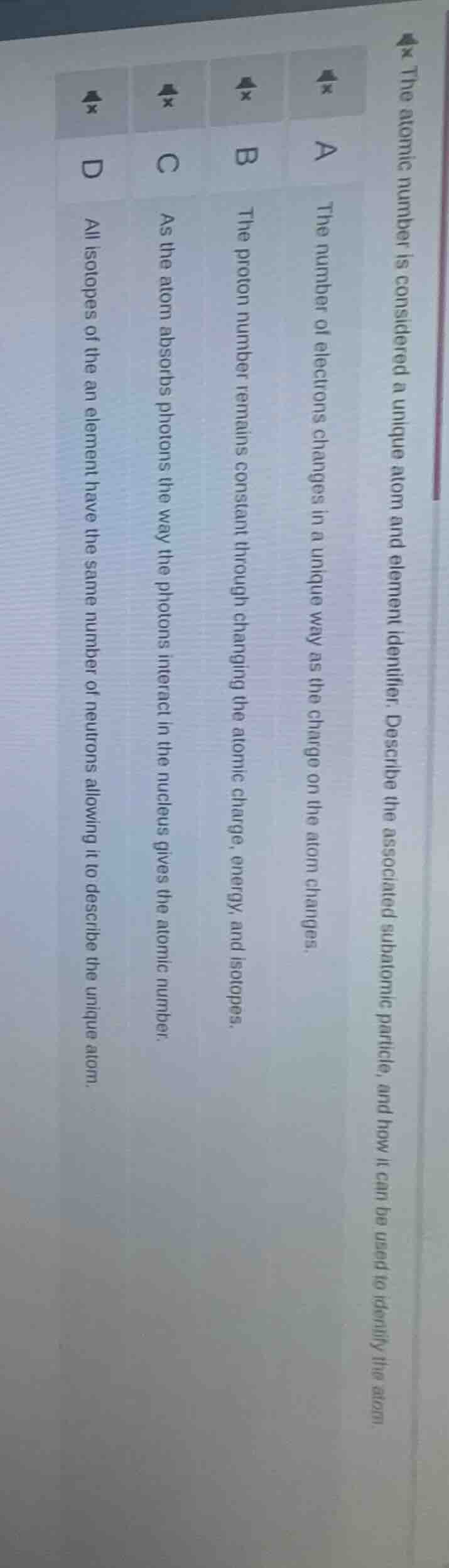 the atomic number is considered a unique atom and element identifier. d…