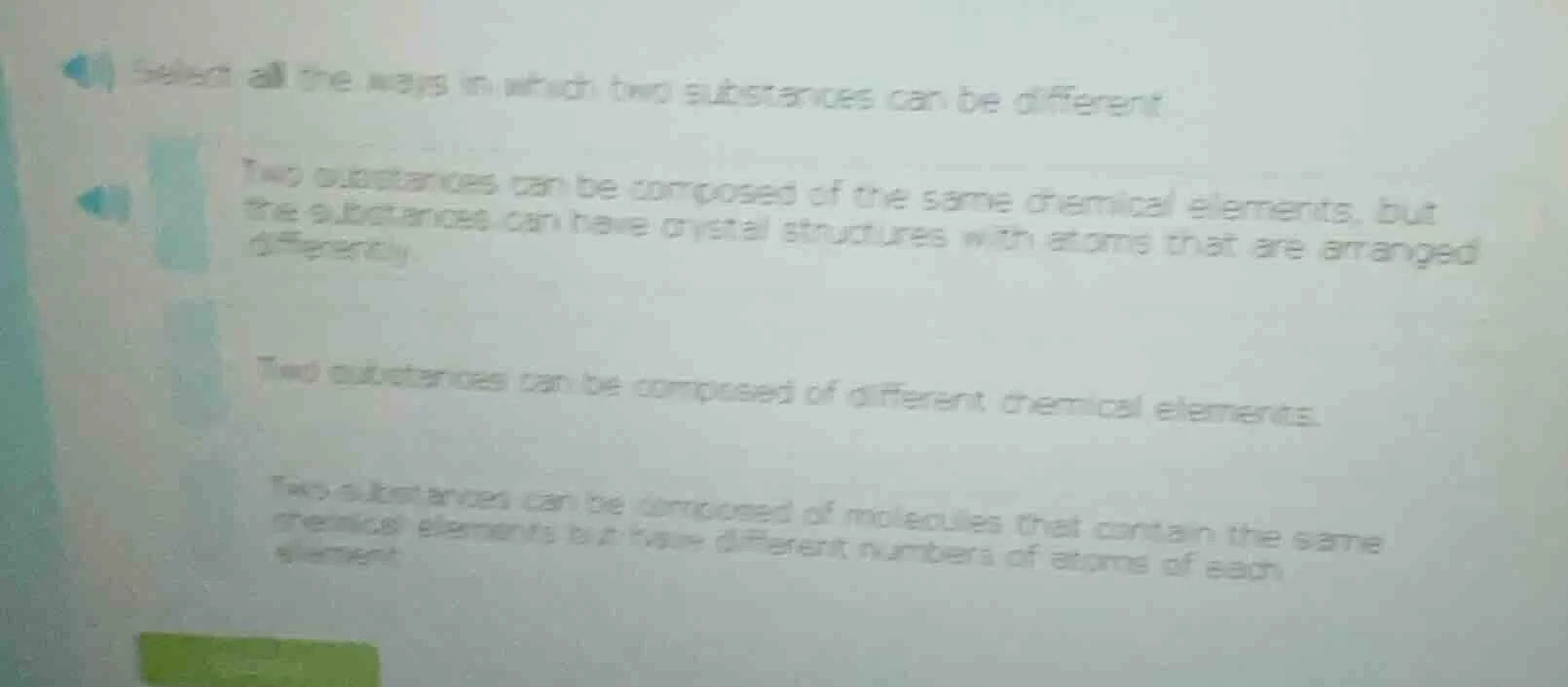 select all the ways in which two substances can be different two substa…