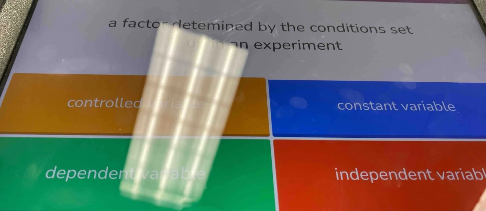a factor determined by the conditions set up in an experiment controlle…