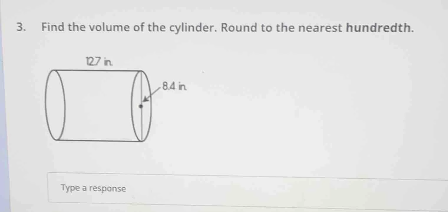 3. find the volume of the cylinder. round to the nearest hundredth. 12.…