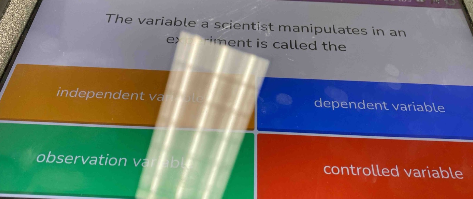 the variable a scientist manipulates in an experiment is called the ind…