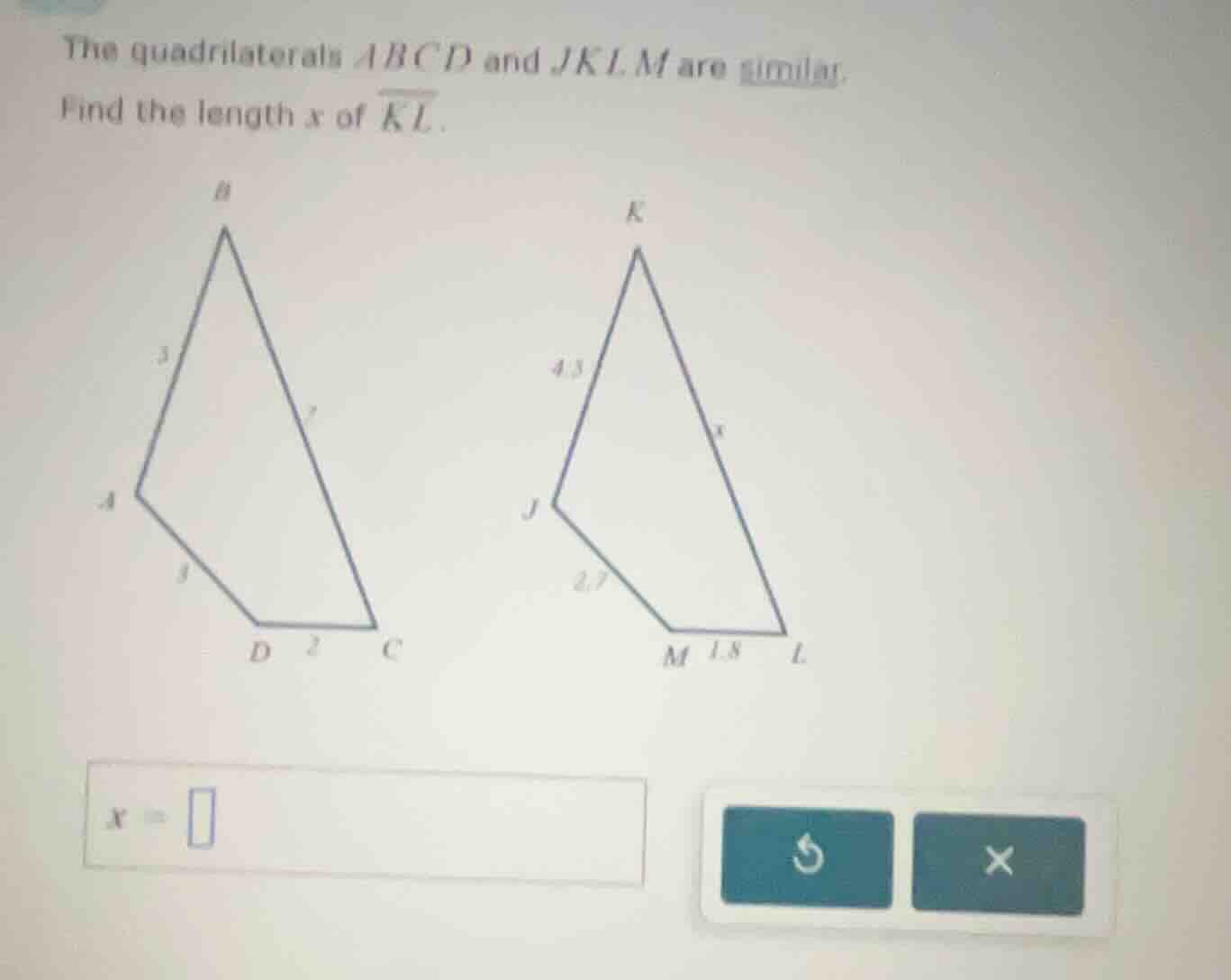the quadrilaterals abcd and jklm are similar. find the length x of \\(\…