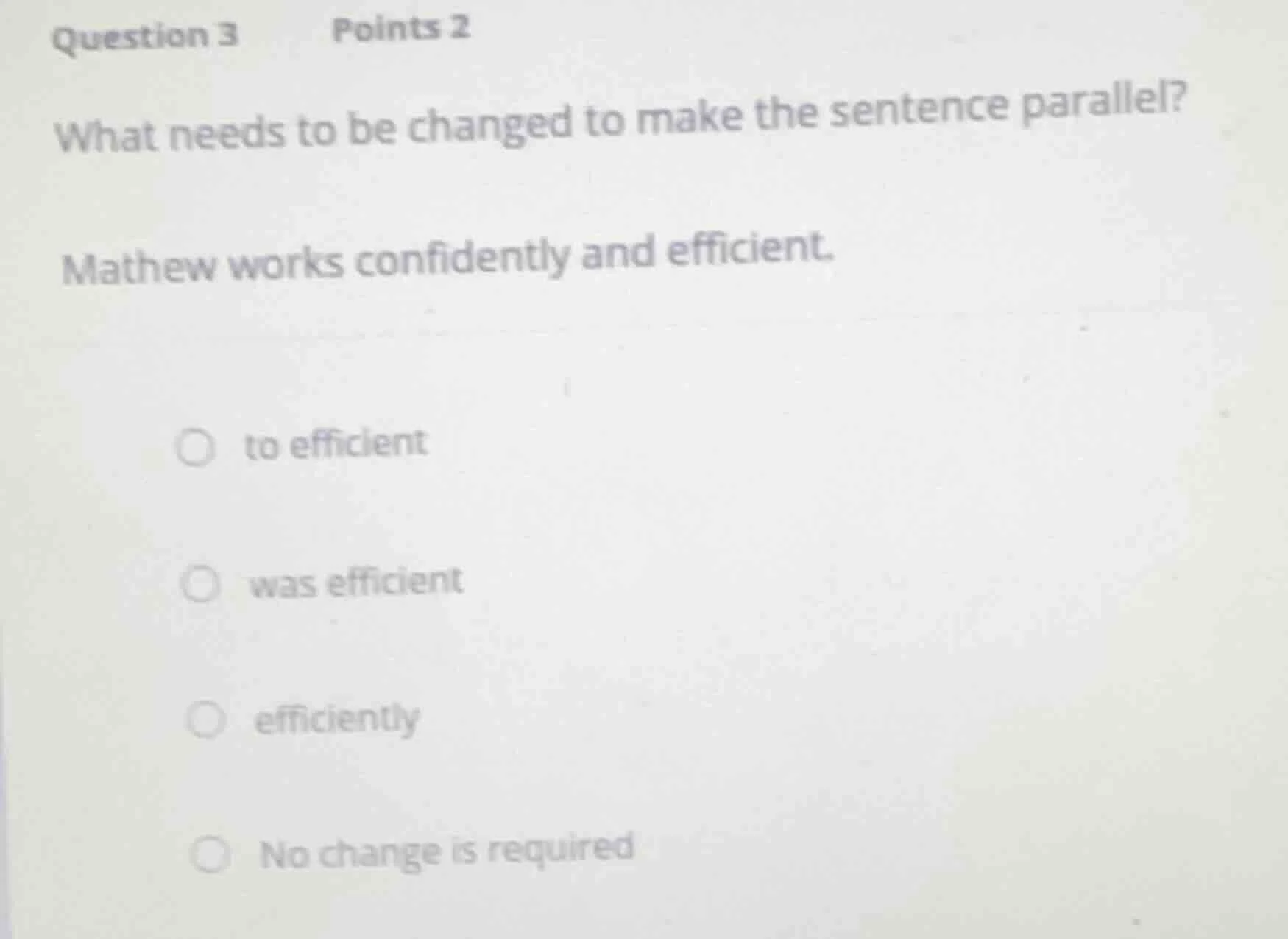 question 3 points 2 what needs to be changed to make the sentence paral…