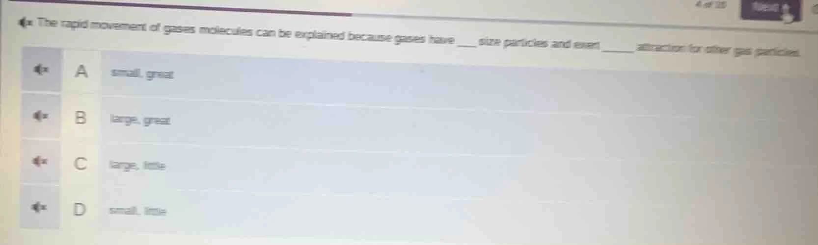 the rapid movement of gases molecules can be explained because gases ha…