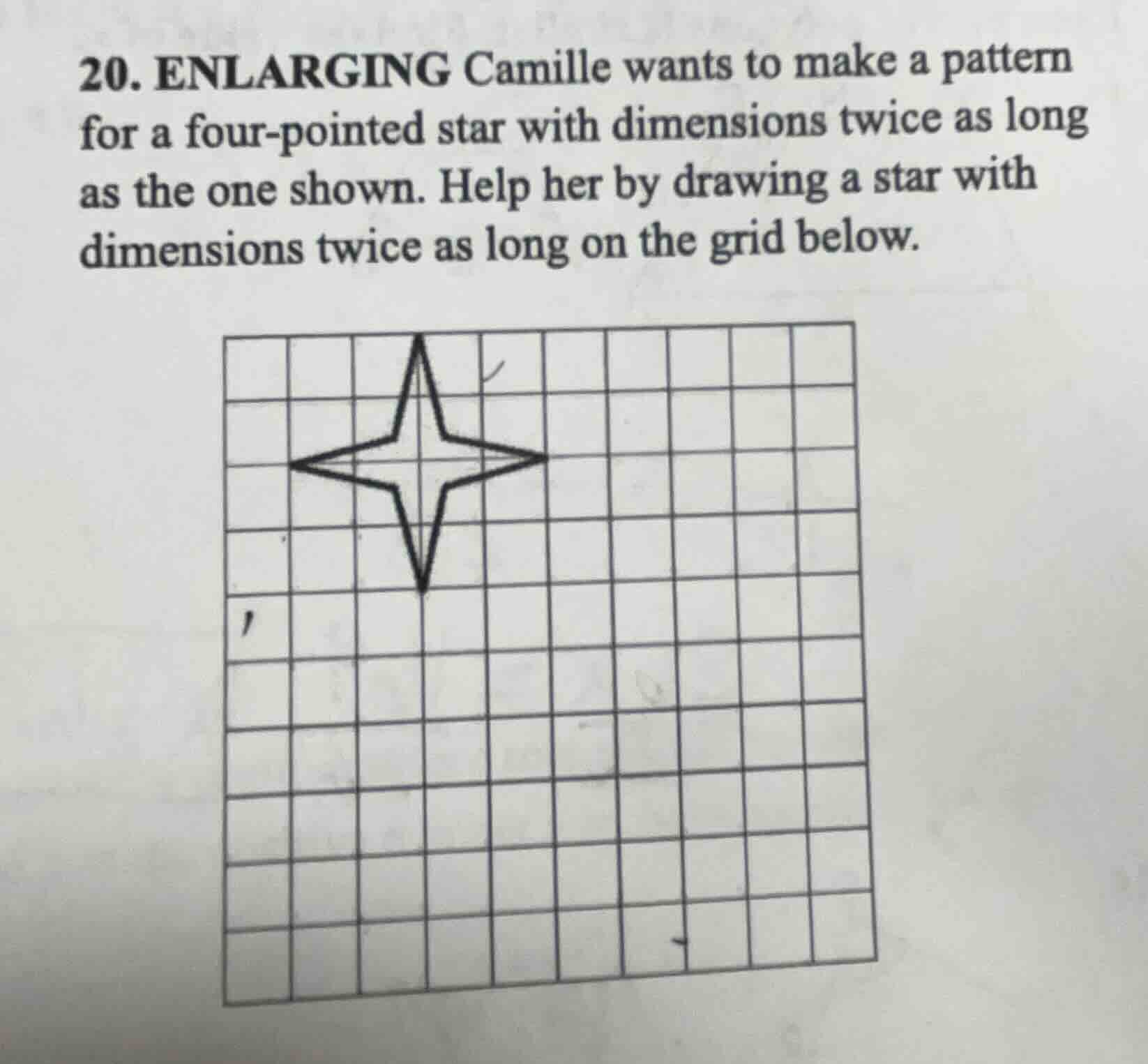 20. enlarging camille wants to make a pattern for a four - pointed star…