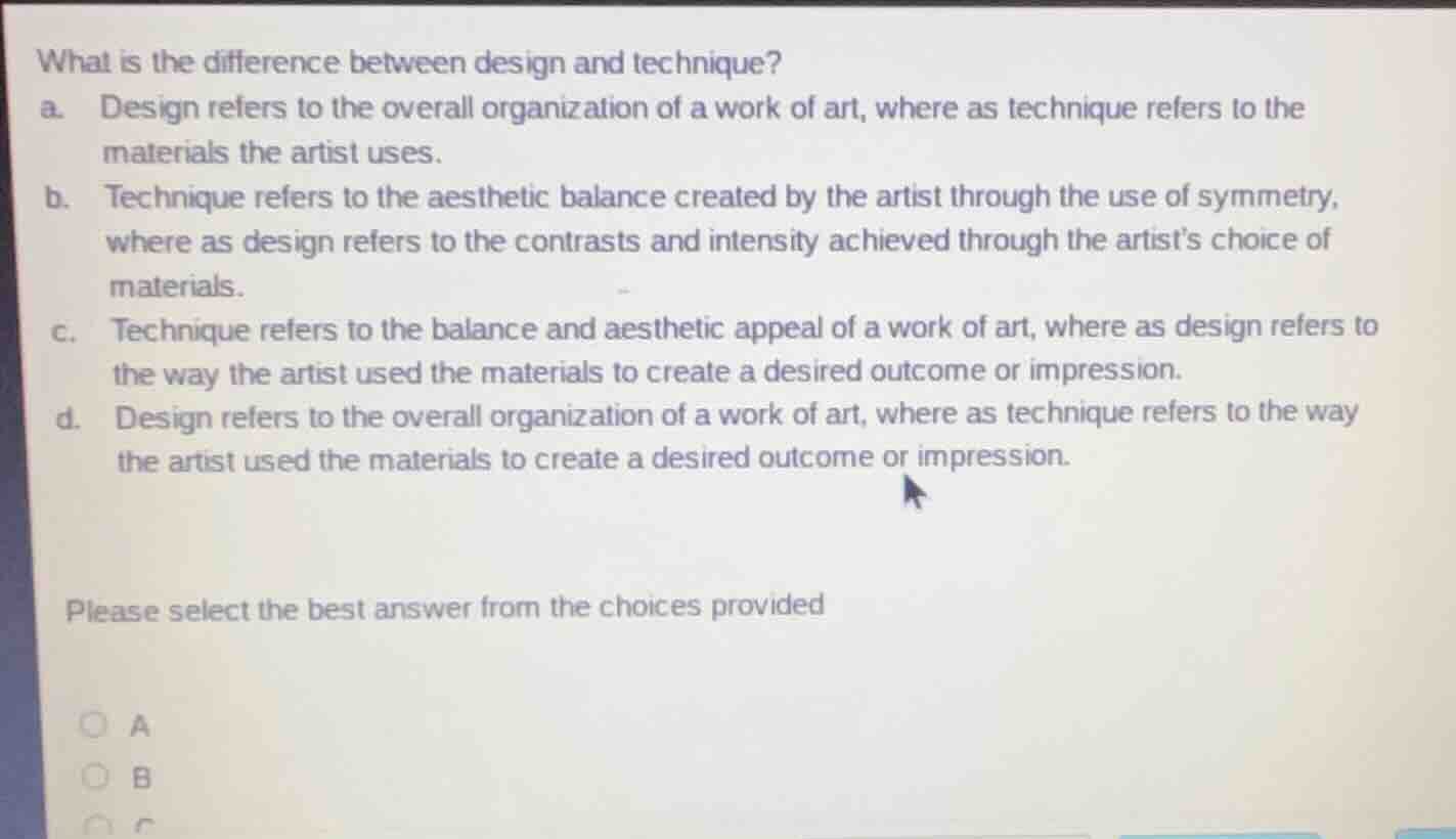what is the difference between design and technique? a. design refers t…