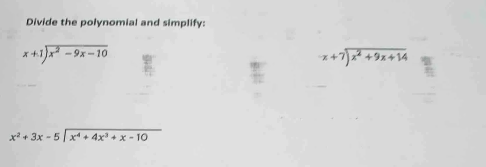 divide the polynomial and simplify: $x + 1 \\overline{) x^2 - 9x - 10}$…