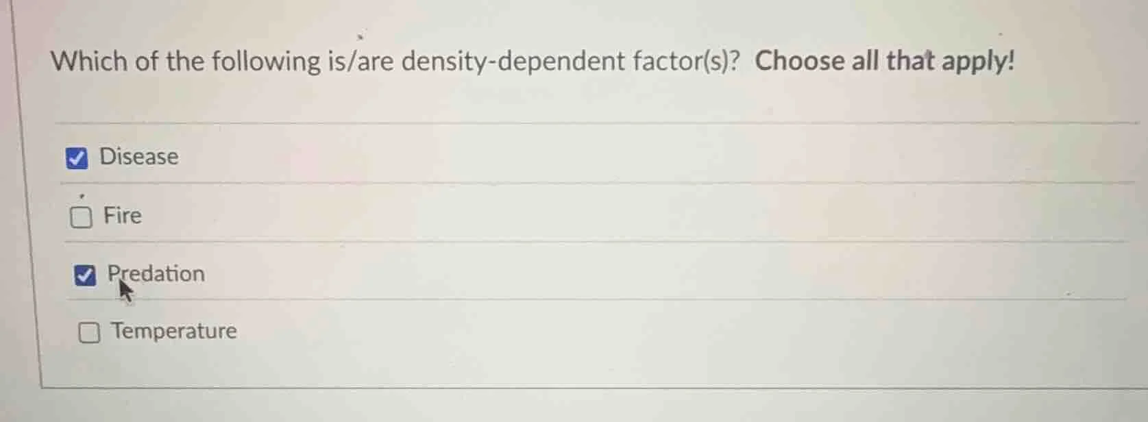 which of the following is/are density - dependent factor(s)? choose all…