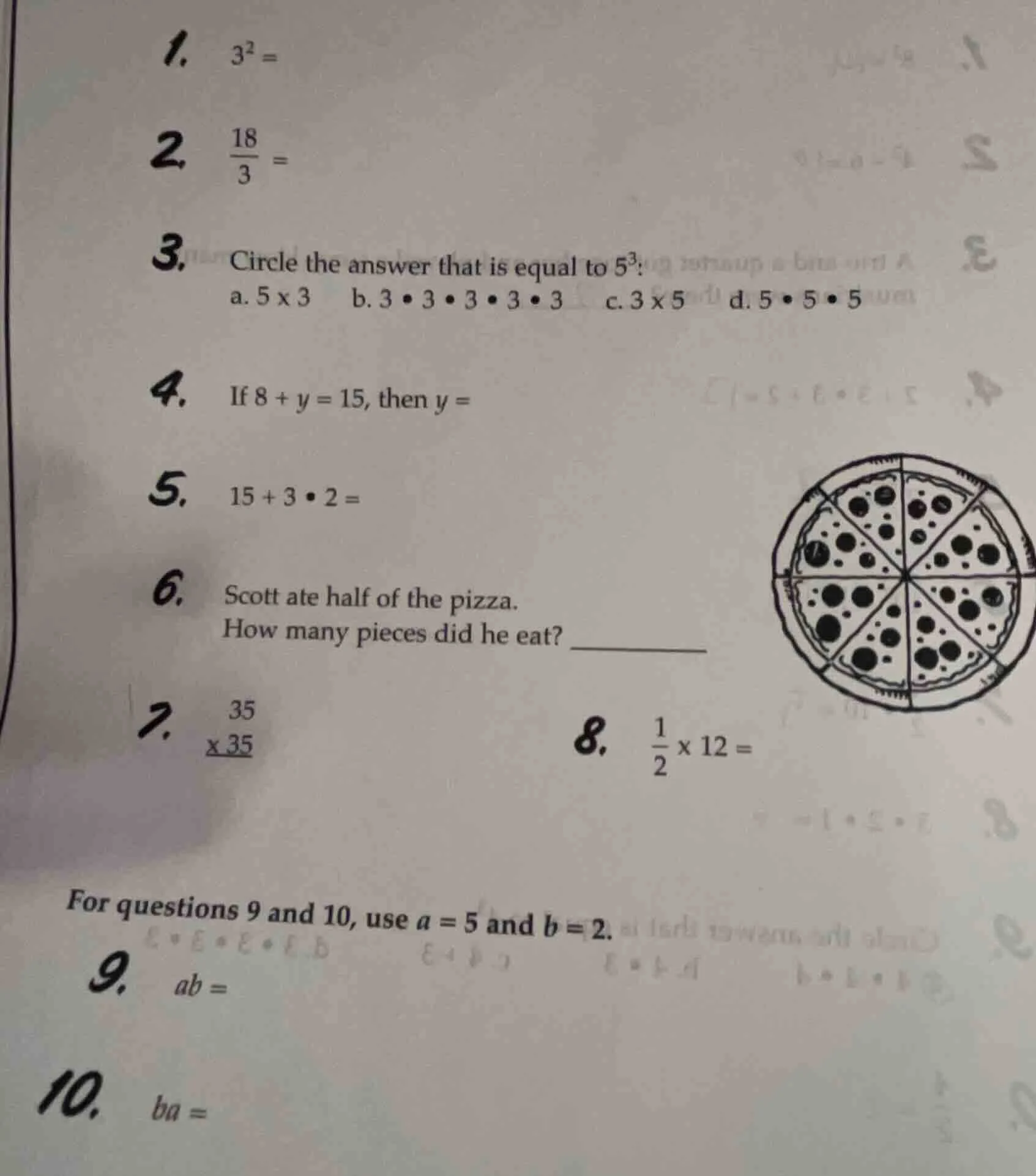 1. $3^2 =$ 2. $\frac{18}{3} =$ 3. circle the answer that is equal to $5…