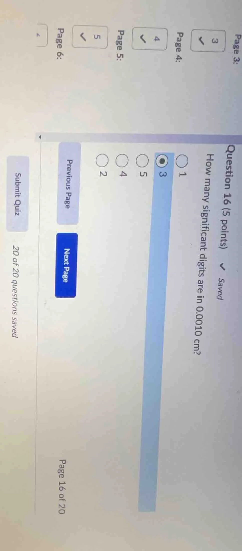 question 16 (5 points) how many significant digits are in 0.00010 cm? 1…
