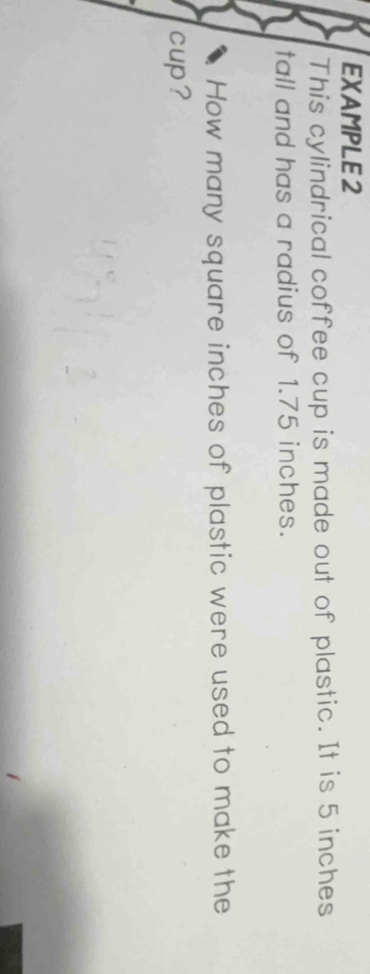 example 2 this cylindrical coffee cup is made out of plastic. it is 5 i…