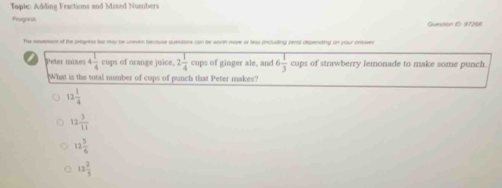 topic: adding fractions and mixed numbers progress question id: 97268 t…