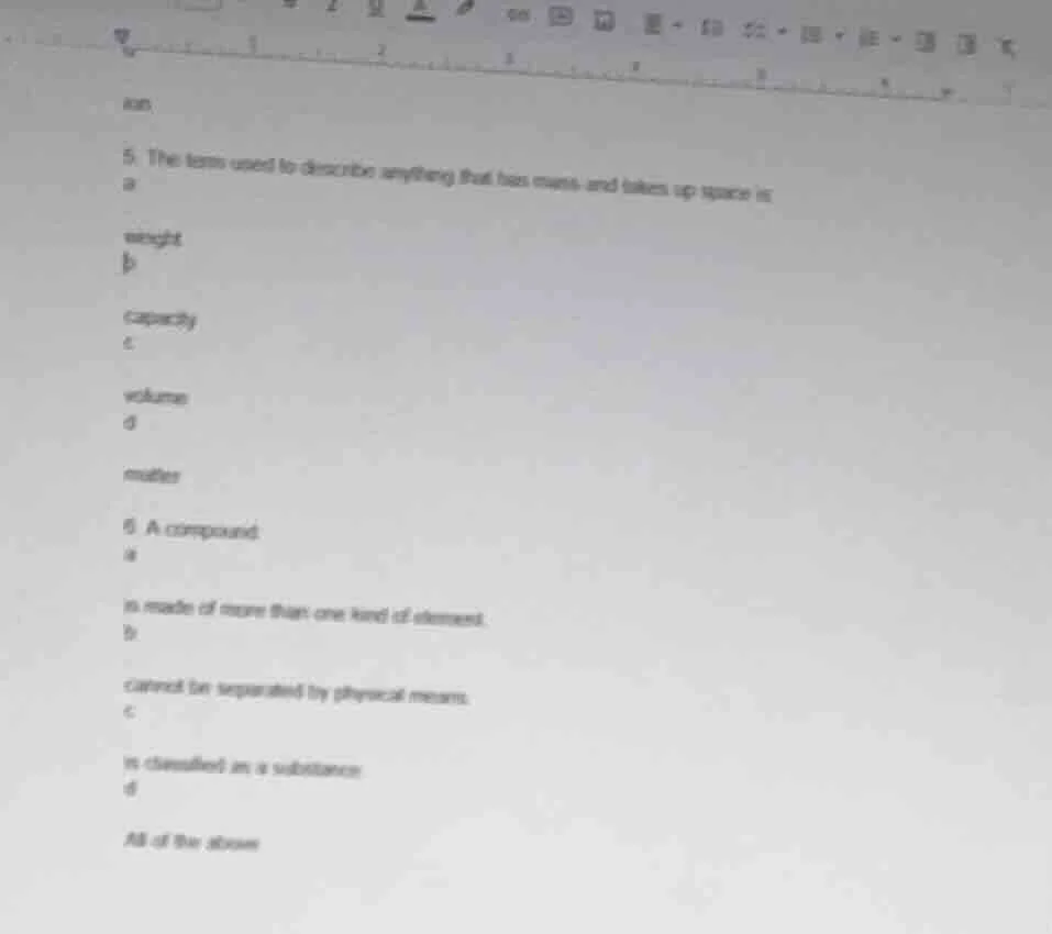 5. the term used to describe anything that has mass and takes up space …