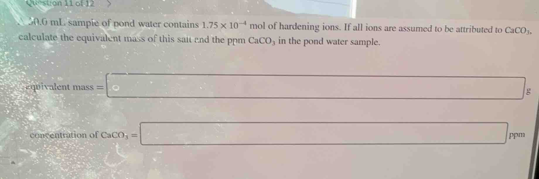 question 11 of 12 a 30.0 ml sample of pond water contains $1.75 \\times…