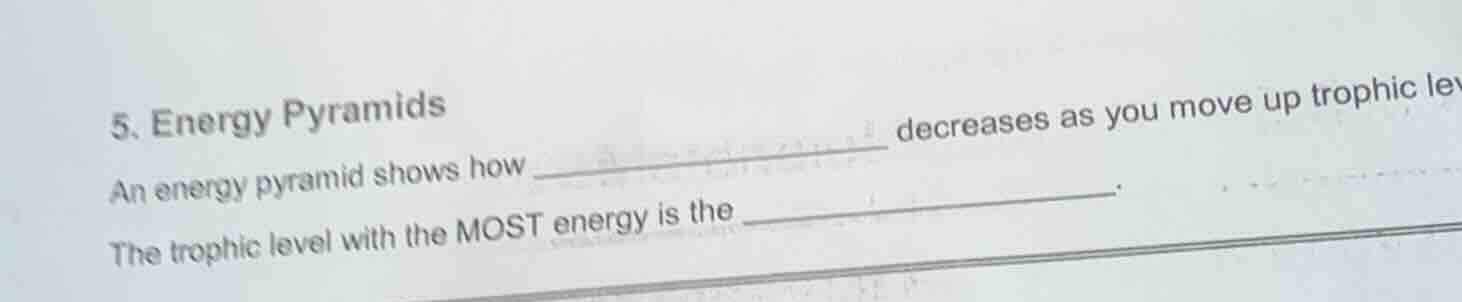 5. energy pyramids an energy pyramid shows how ________ decreases as yo…