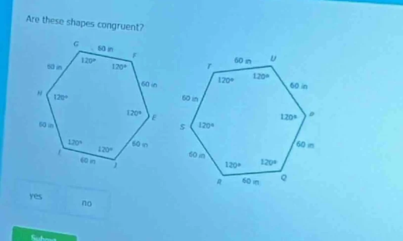 are these shapes congruent? g 60 m f 60 in 120° 120° 60 in h 120° 120° …