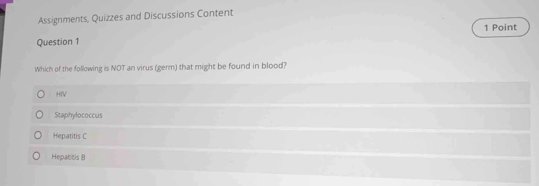 assignments, quizzes and discussions content question 1 which of the fo…