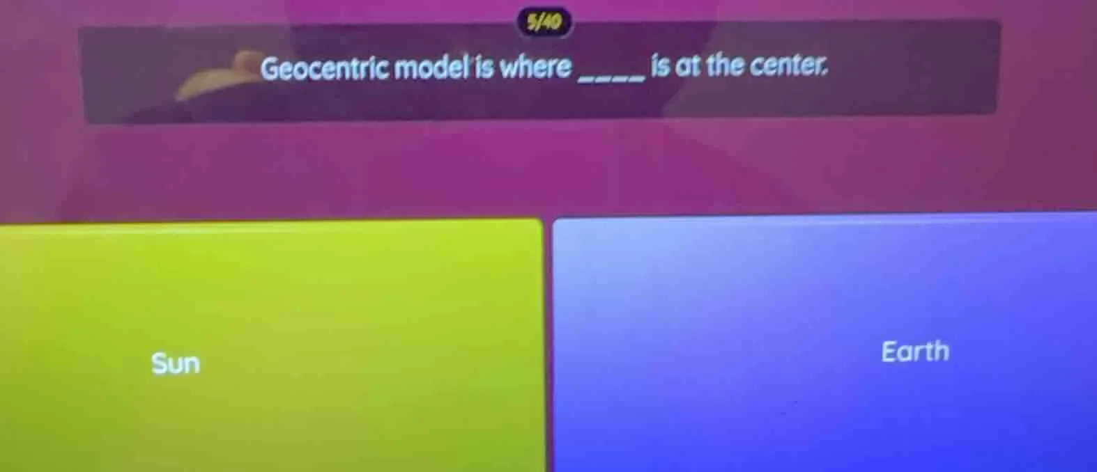 geocentric model is where ____ is at the center. sun earth