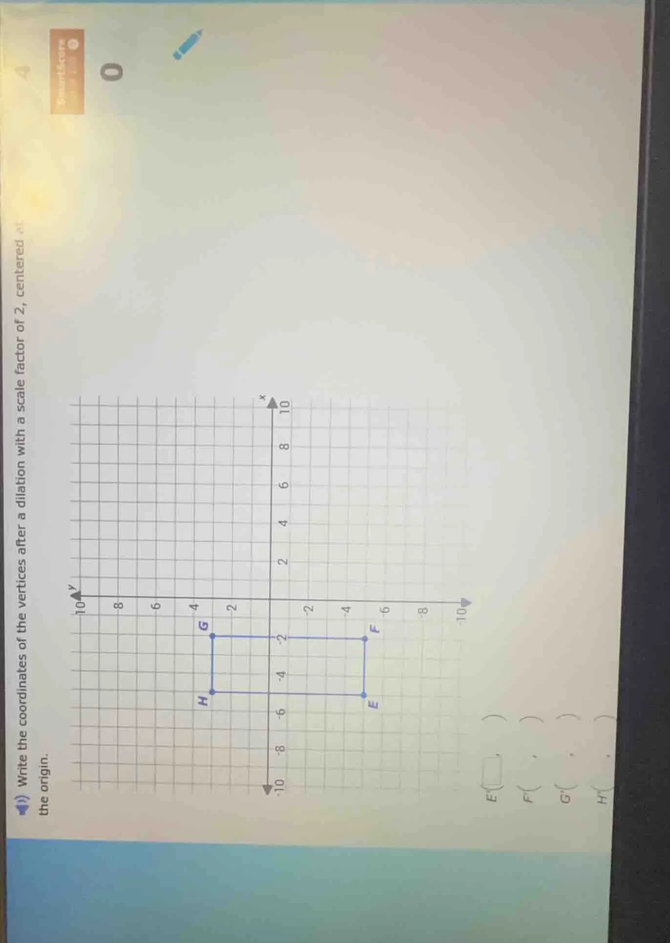 write the coordinates of the vertices after a dilation with a scale fac…