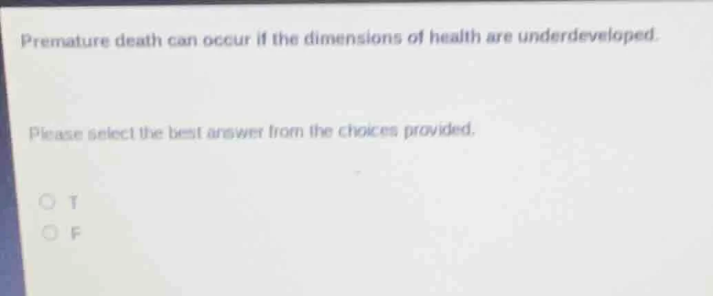 premature death can occur if the dimensions of health are underdevelope…