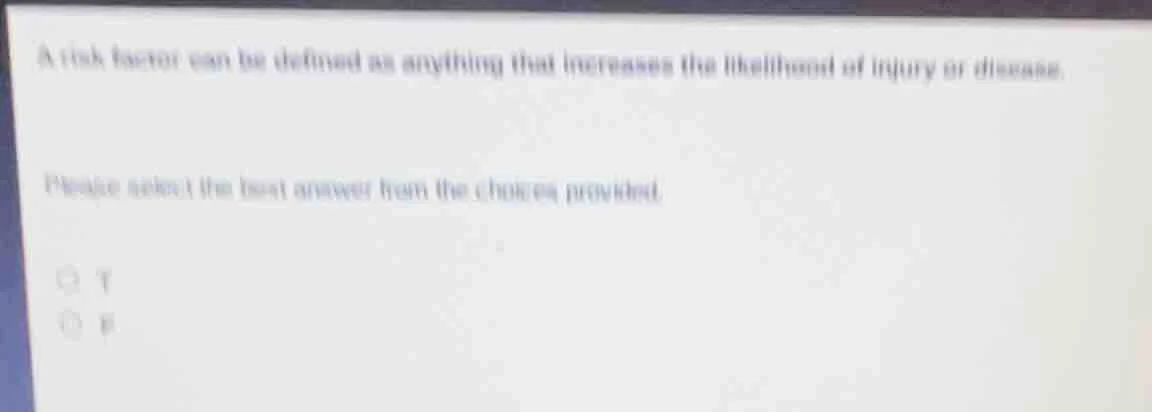 a risk factor can be defined as anything that increases the likelihood …