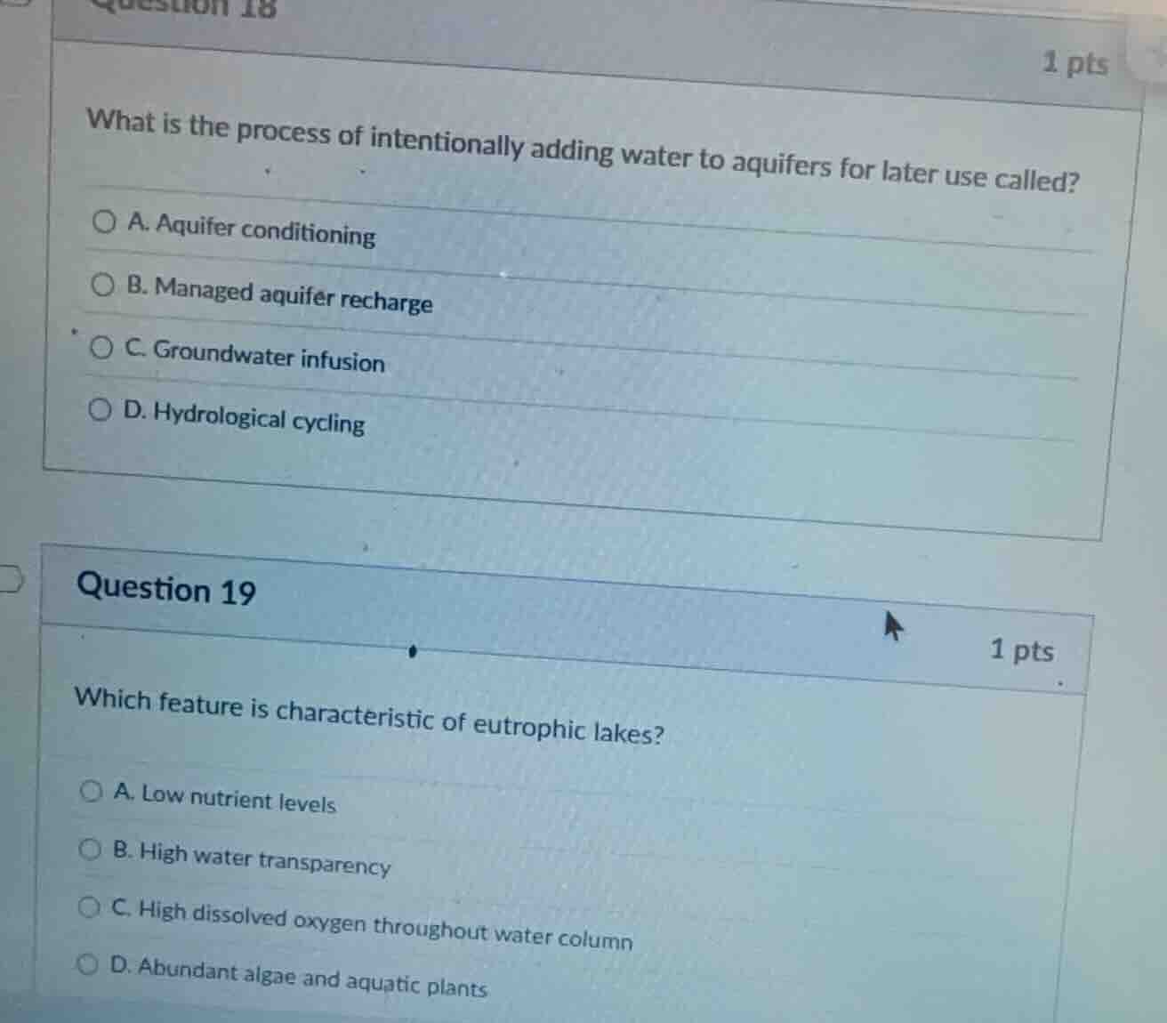 question 18 1 pts what is the process of intentionally adding water to …