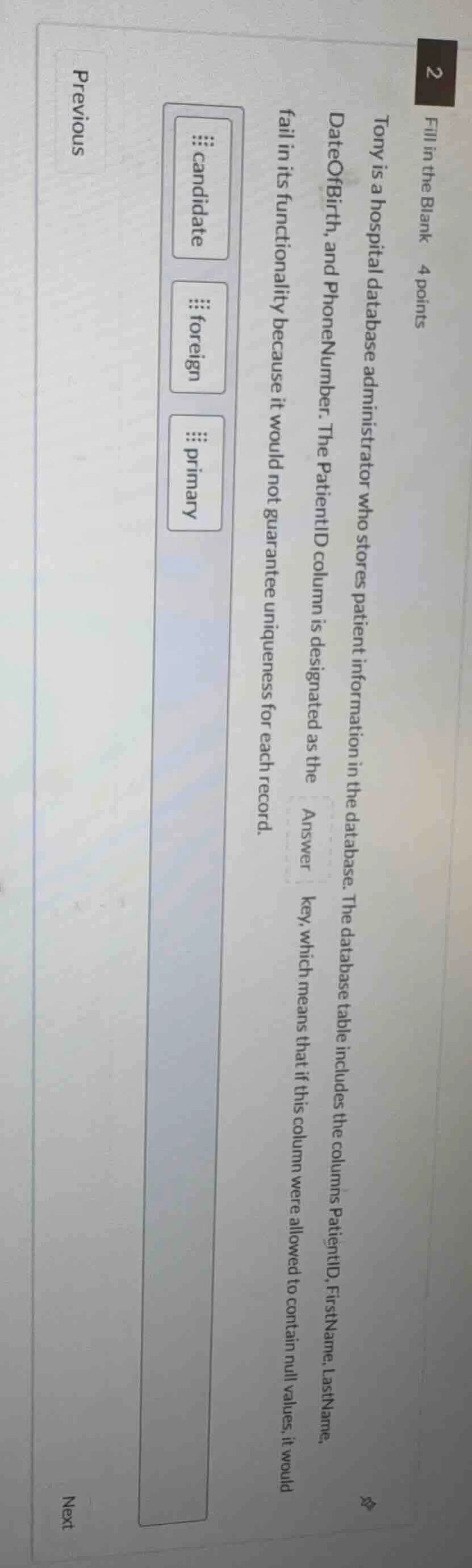 fill in the blank 4 points tony is a hospital database administrator wh…