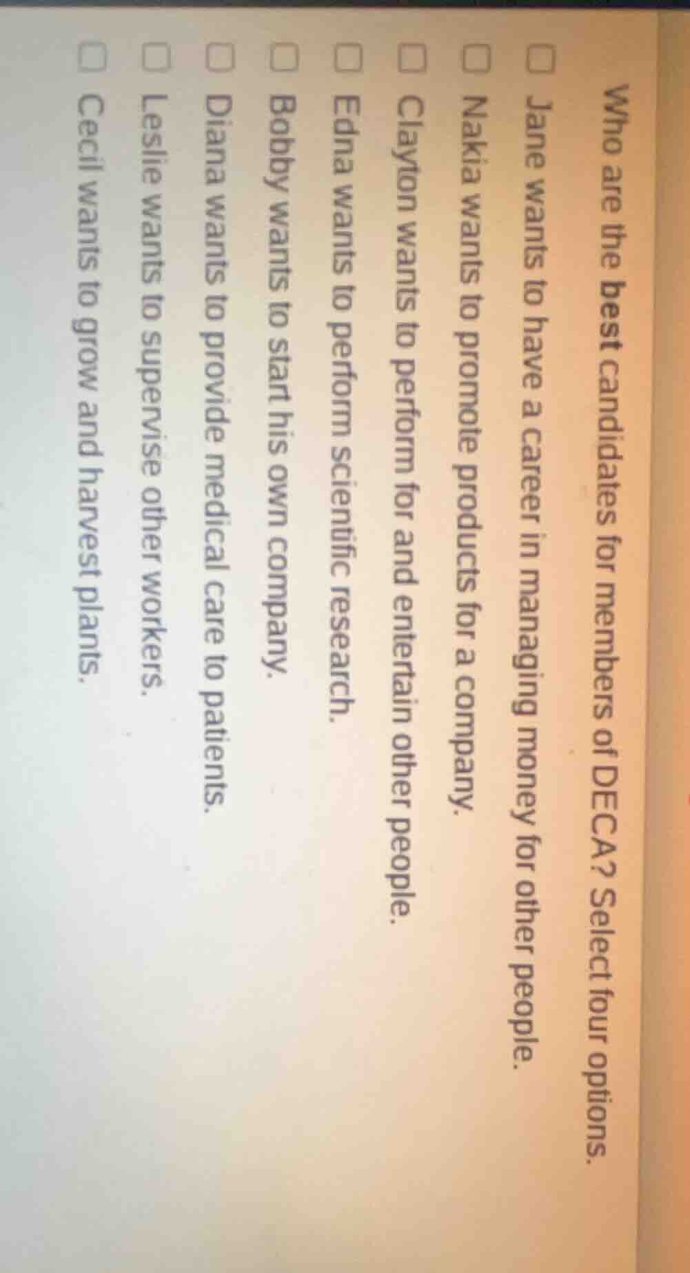 who are the best candidates for members of deca? select four options. j…