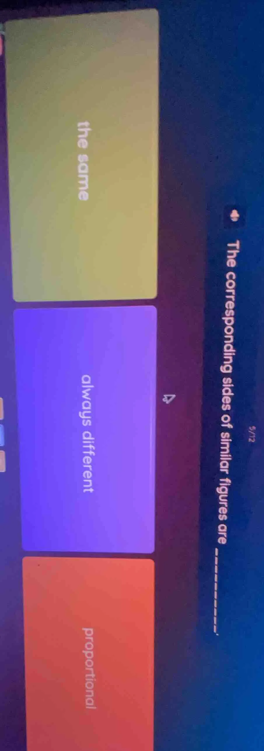 the corresponding sides of similar figures are ------. the same always …