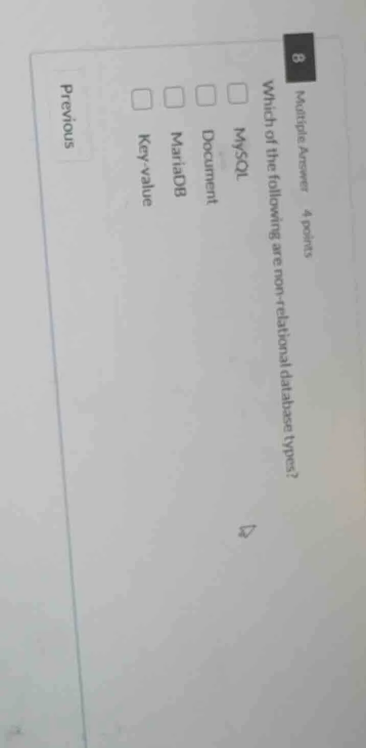multiple answer 4 points 8 which of the following are non - relational …
