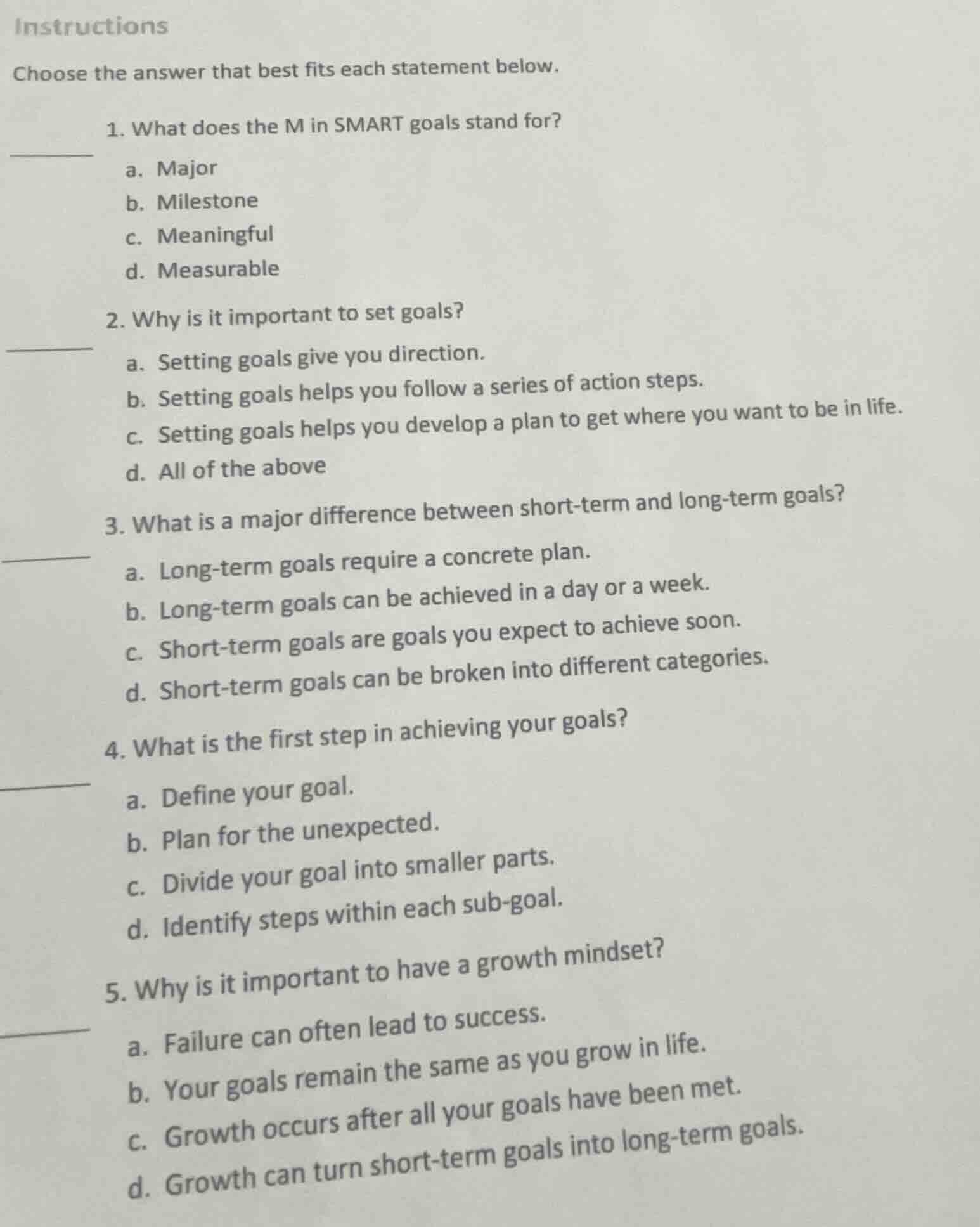 instructions choose the answer that best fits each statement below. 1. …