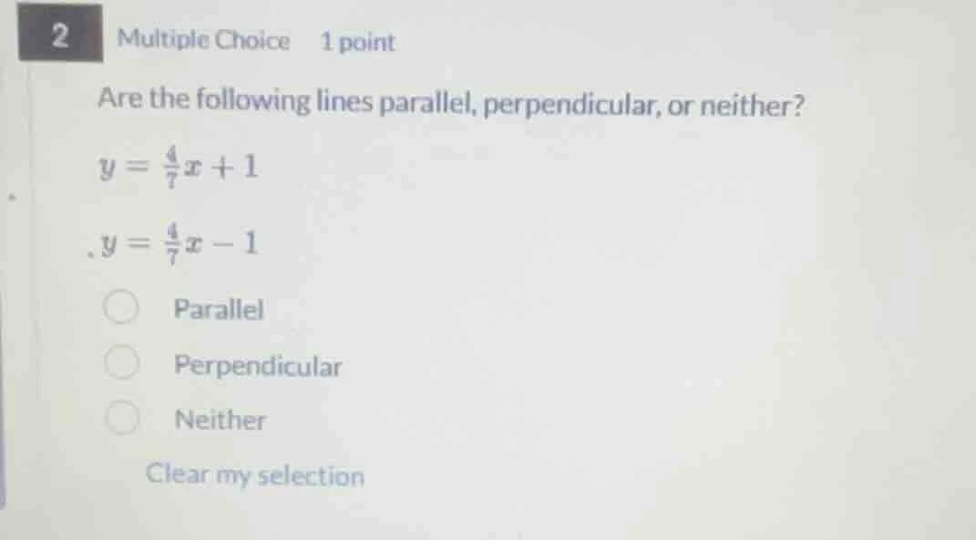 2 multiple choice 1 point are the following lines parallel, perpendicul…