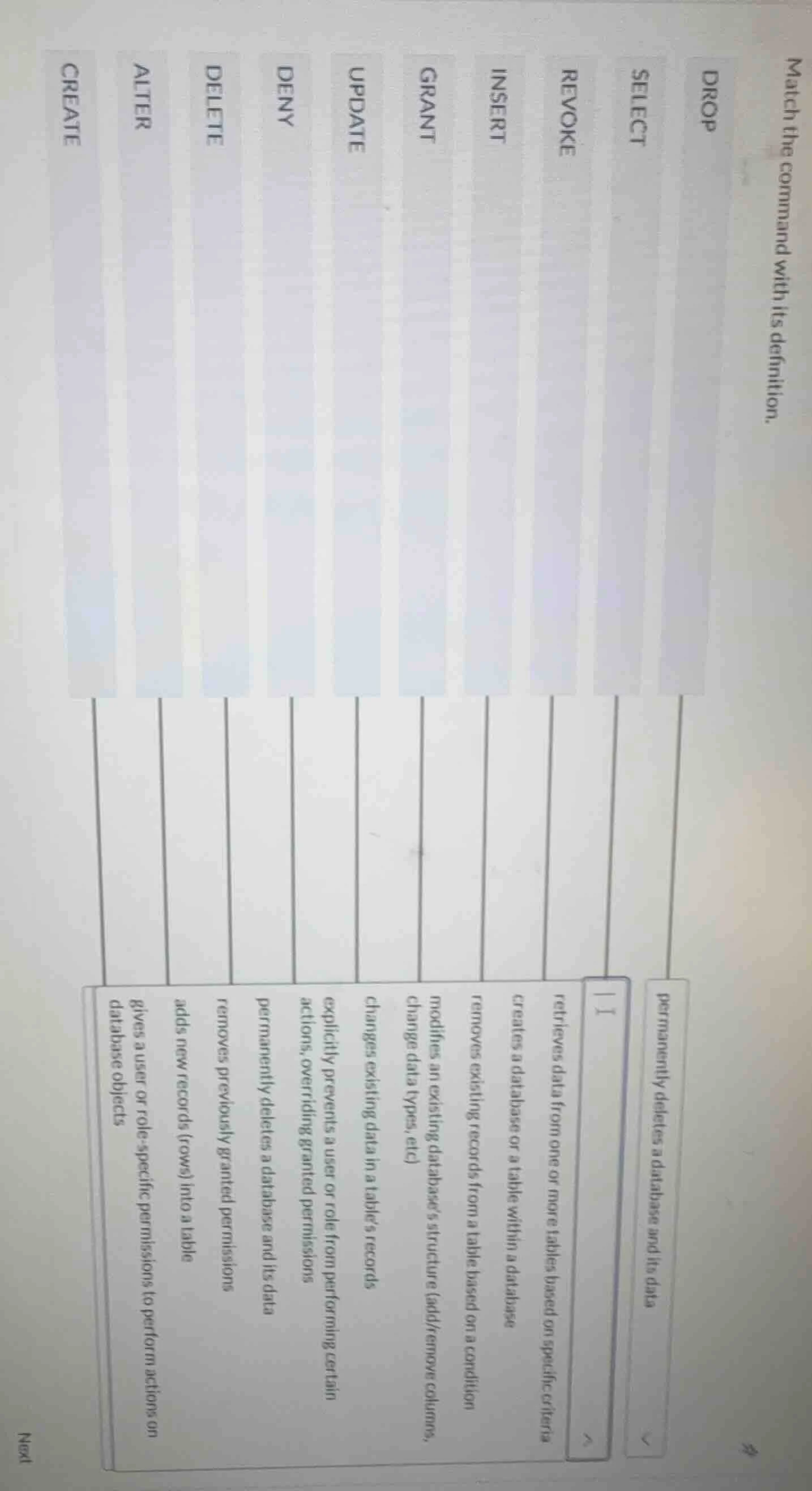 match the command with its definition. drop select revoke insert grant …