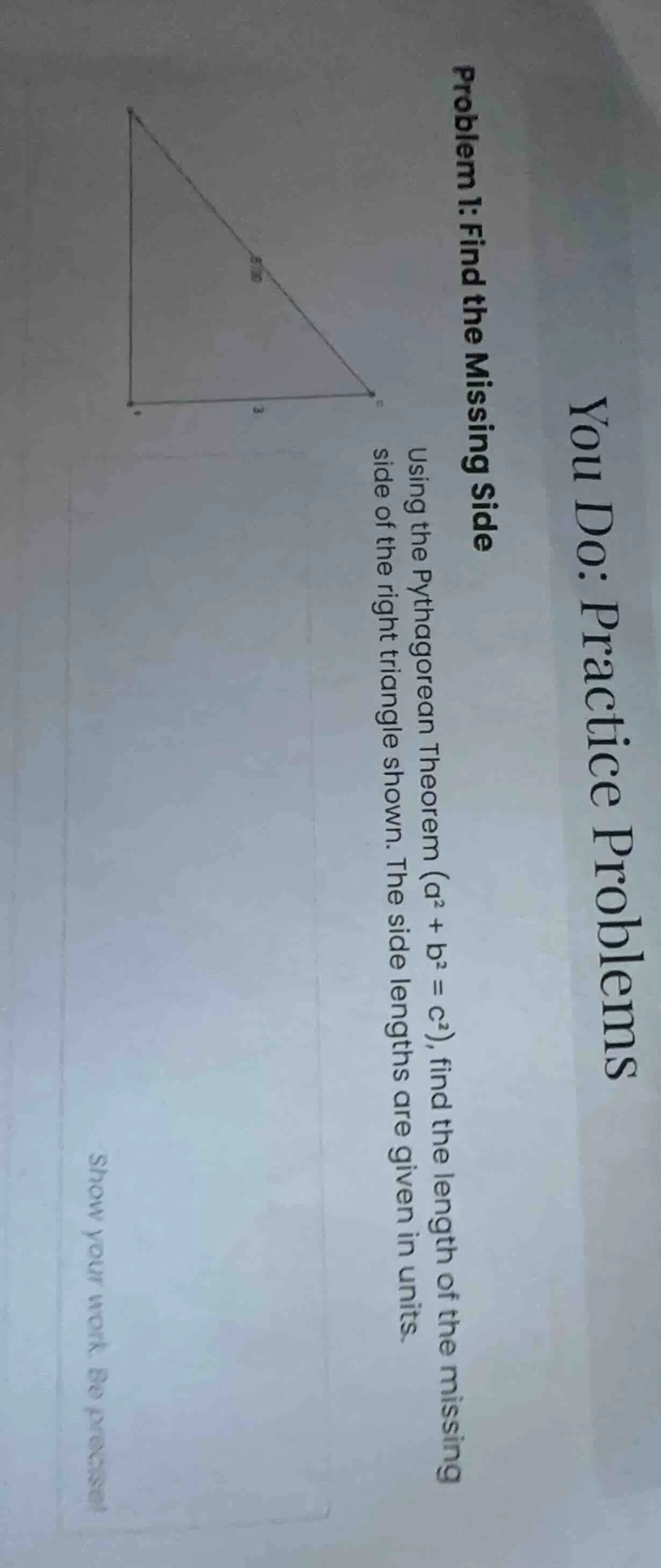 problem 1: find the missing side using the pythagorean theorem ($a^2 + …