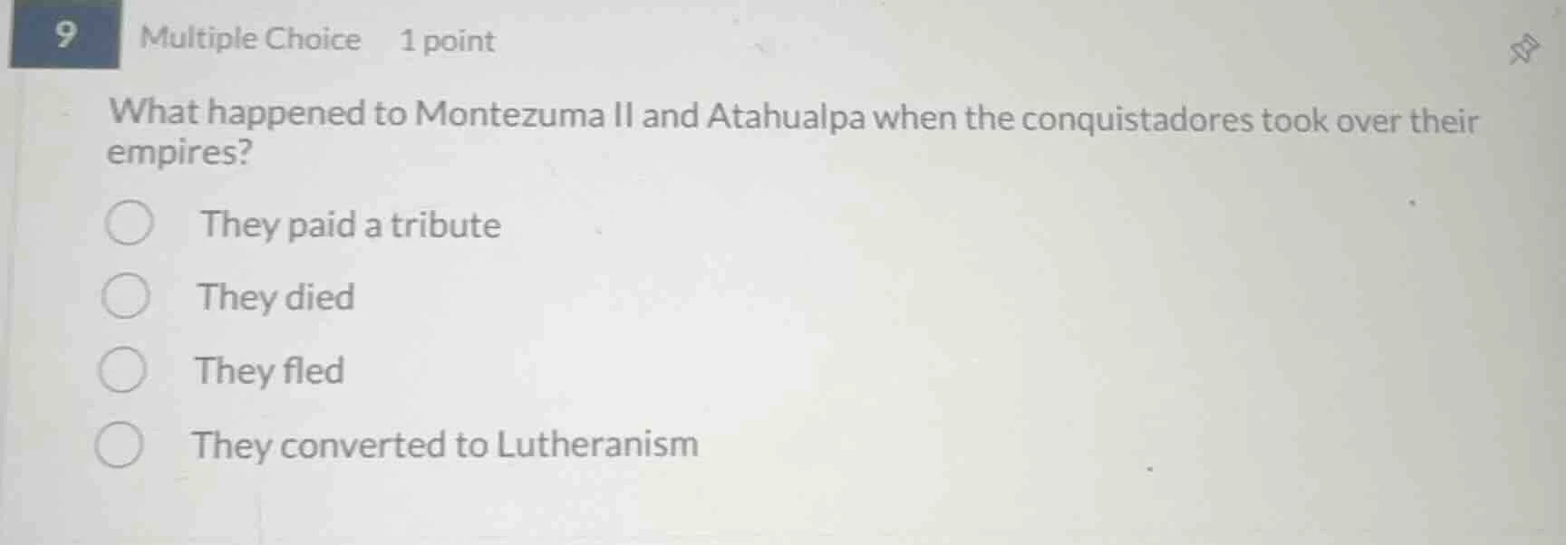 9 multiple choice 1 point what happened to montezuma ii and atahualpa w…