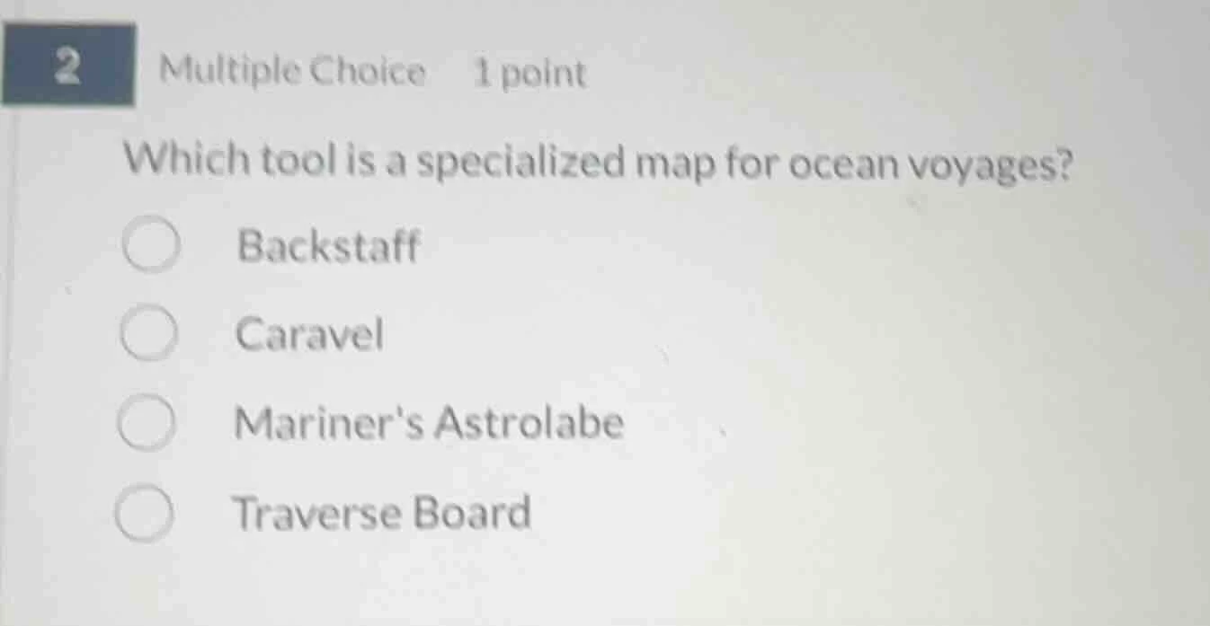 2 multiple choice 1 point which tool is a specialized map for ocean voy…