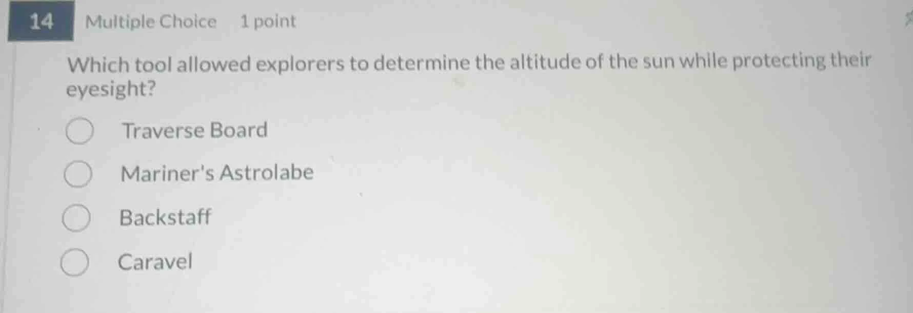 14 multiple choice 1 point which tool allowed explorers to determine th…