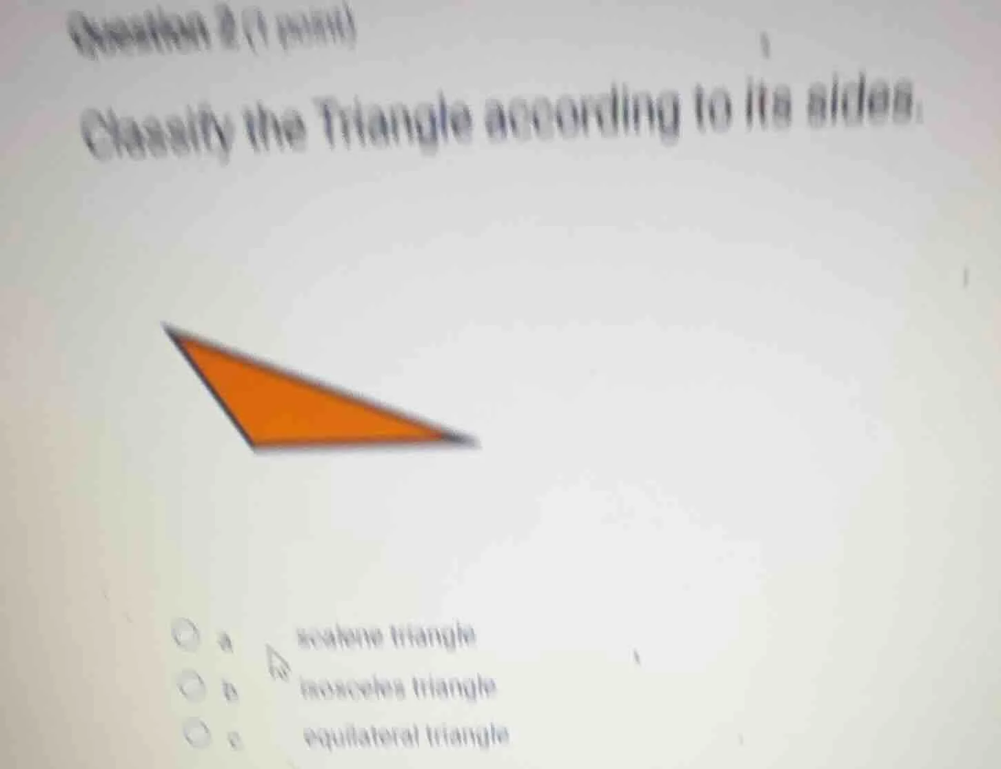 question 2 (1 point) classify the triangle according to its sides: a sc…