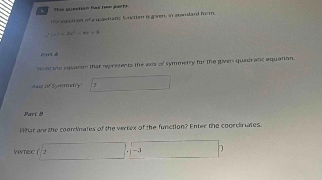 this question has two parts. the equation of a quadratic function is gi…