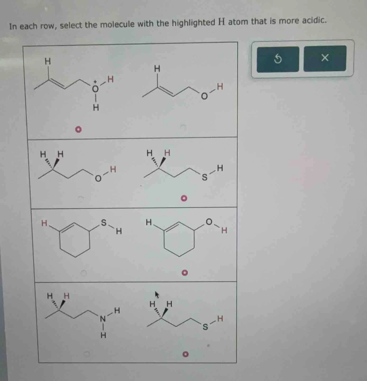 in each row, select the molecule with the highlighted h atom that is mo…