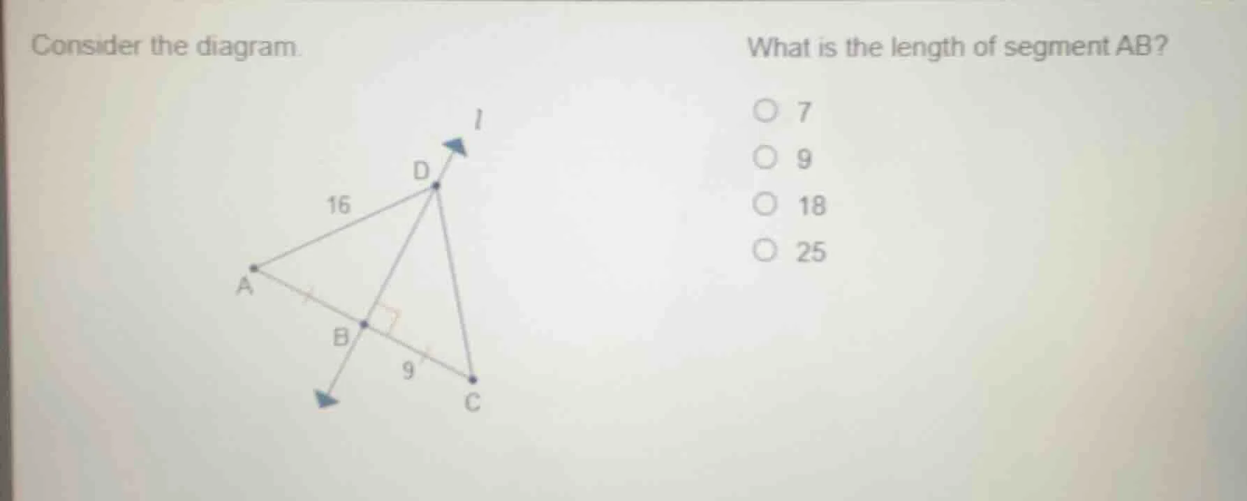 consider the diagram. what is the length of segment ab? 7 9 18 25