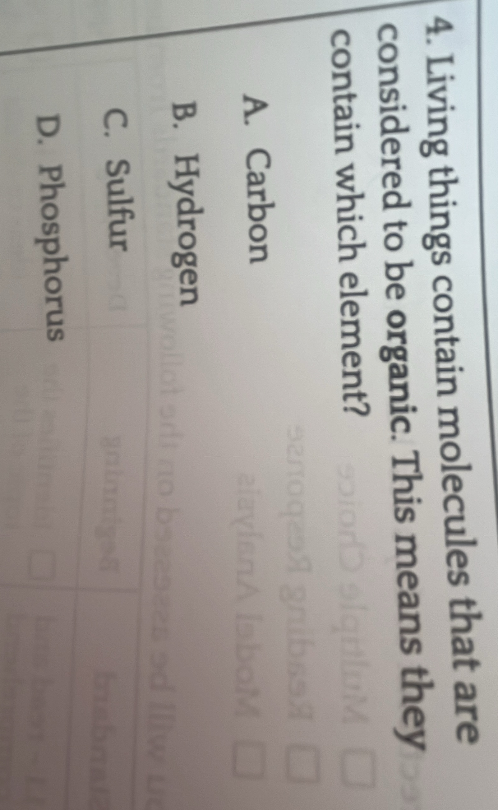 4. living things contain molecules that are considered to be organic. t…