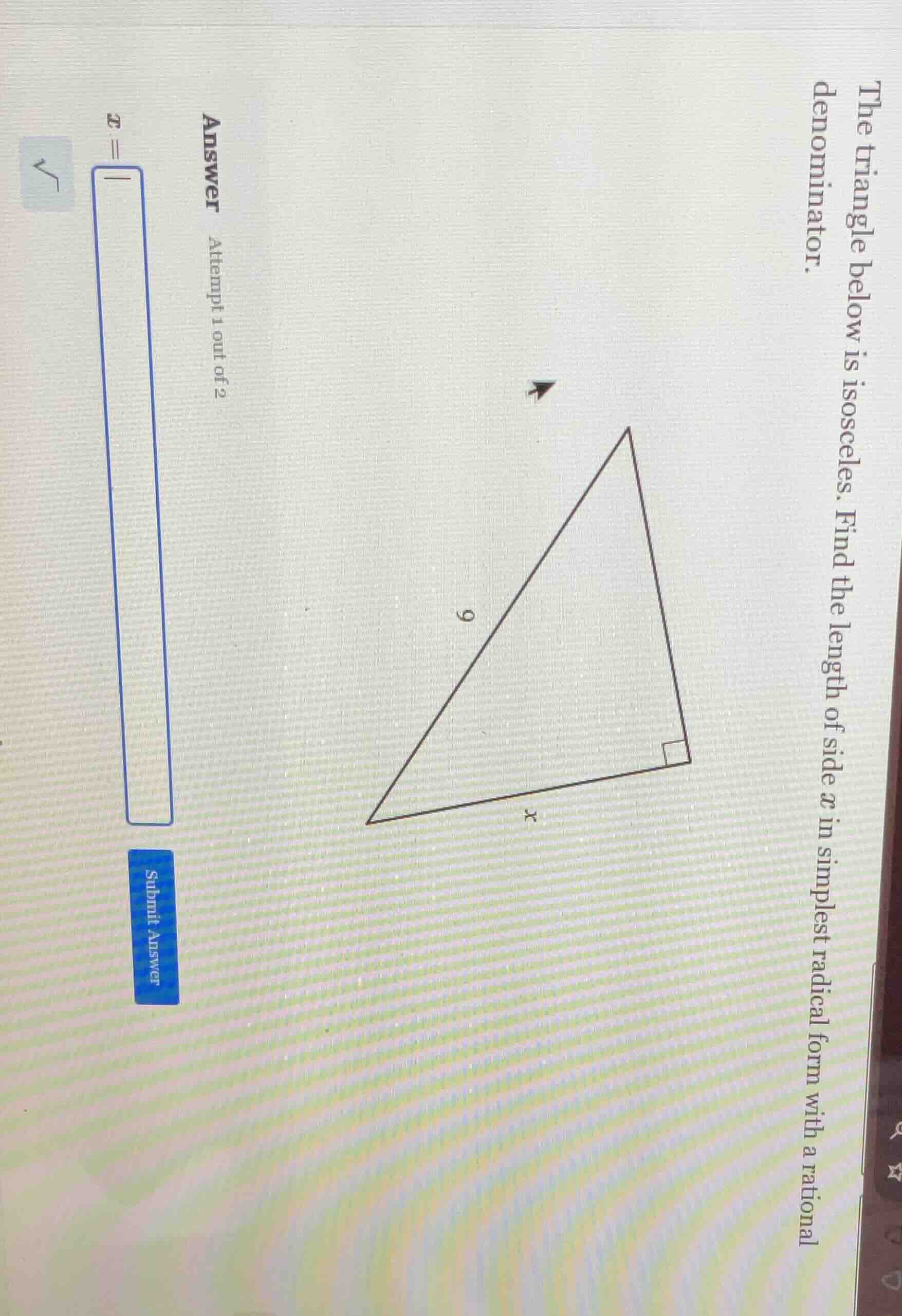 the triangle below is isosceles. find the length of side ( x ) in simpl…