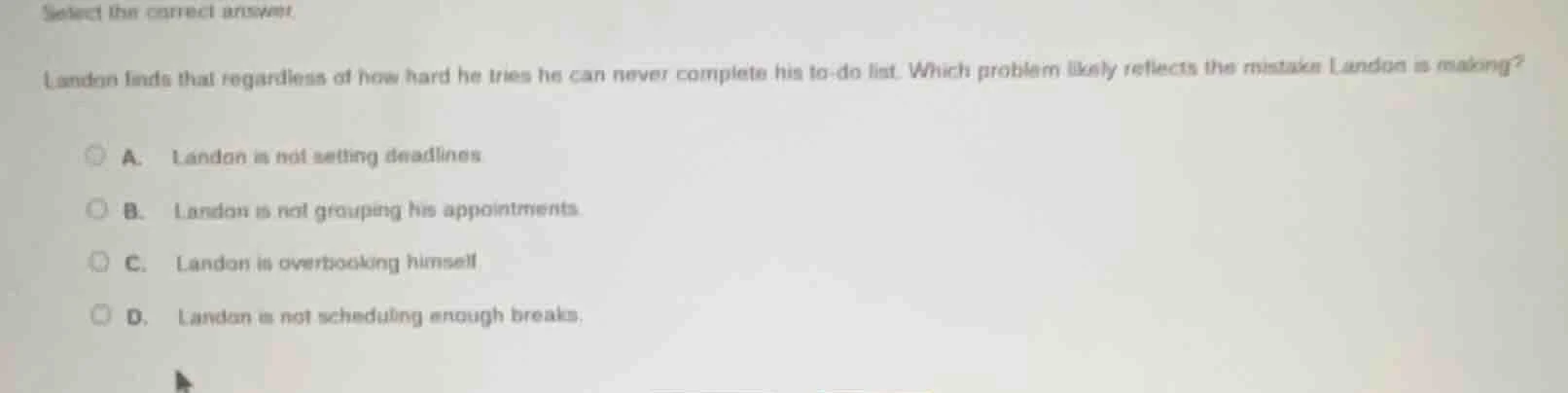 select the correct answer. landon finds that regardless of how hard he …