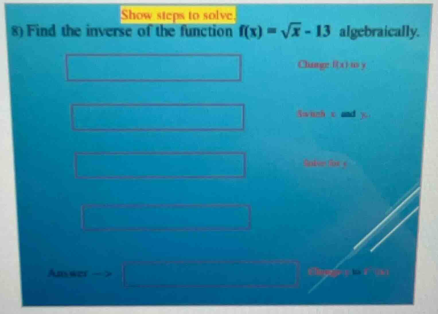show steps to solve. 8) find the inverse of the function ( f(x) = sqrt{…