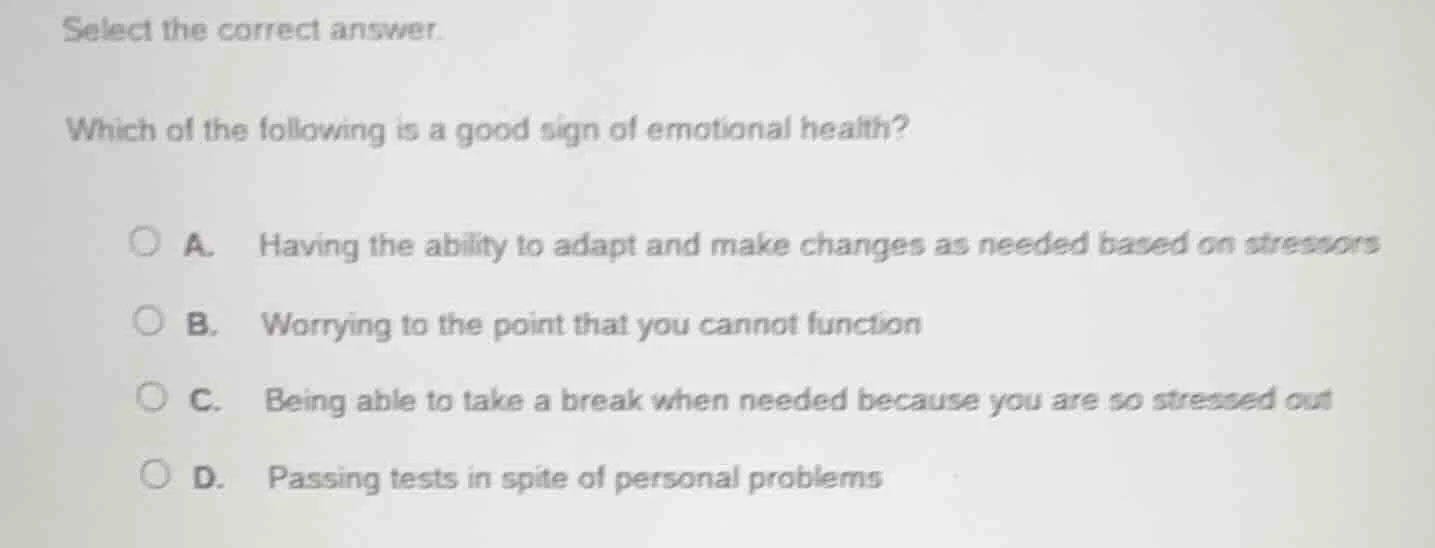 select the correct answer. which of the following is a good sign of emo…
