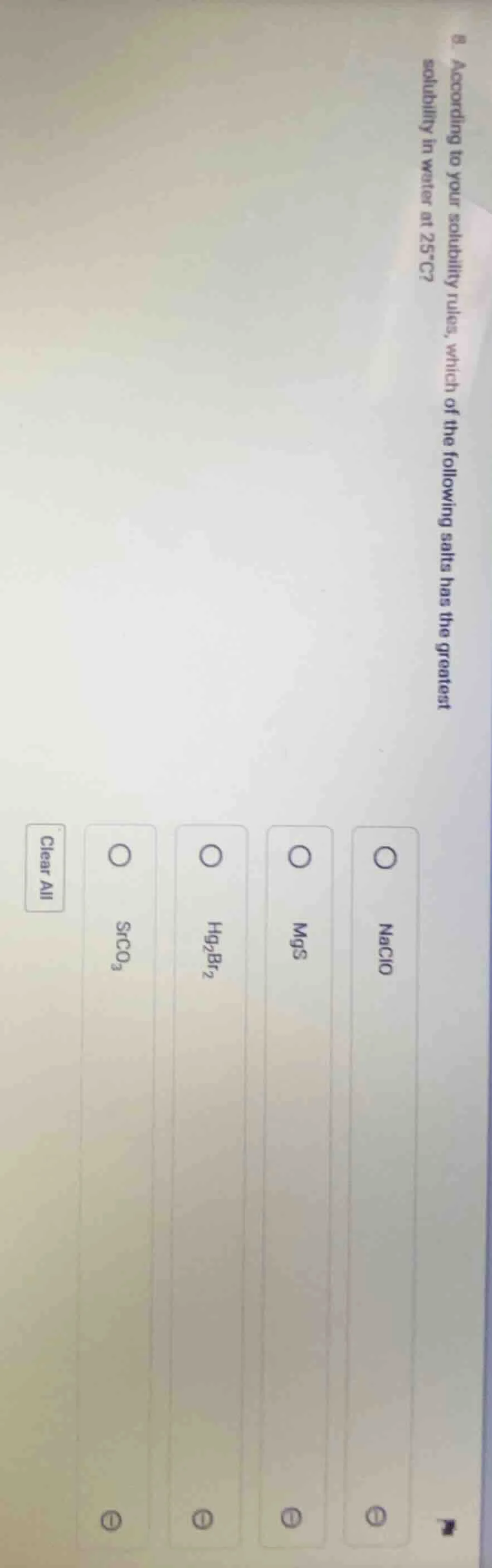 8. according to your solubility rules, which of the following salts has…