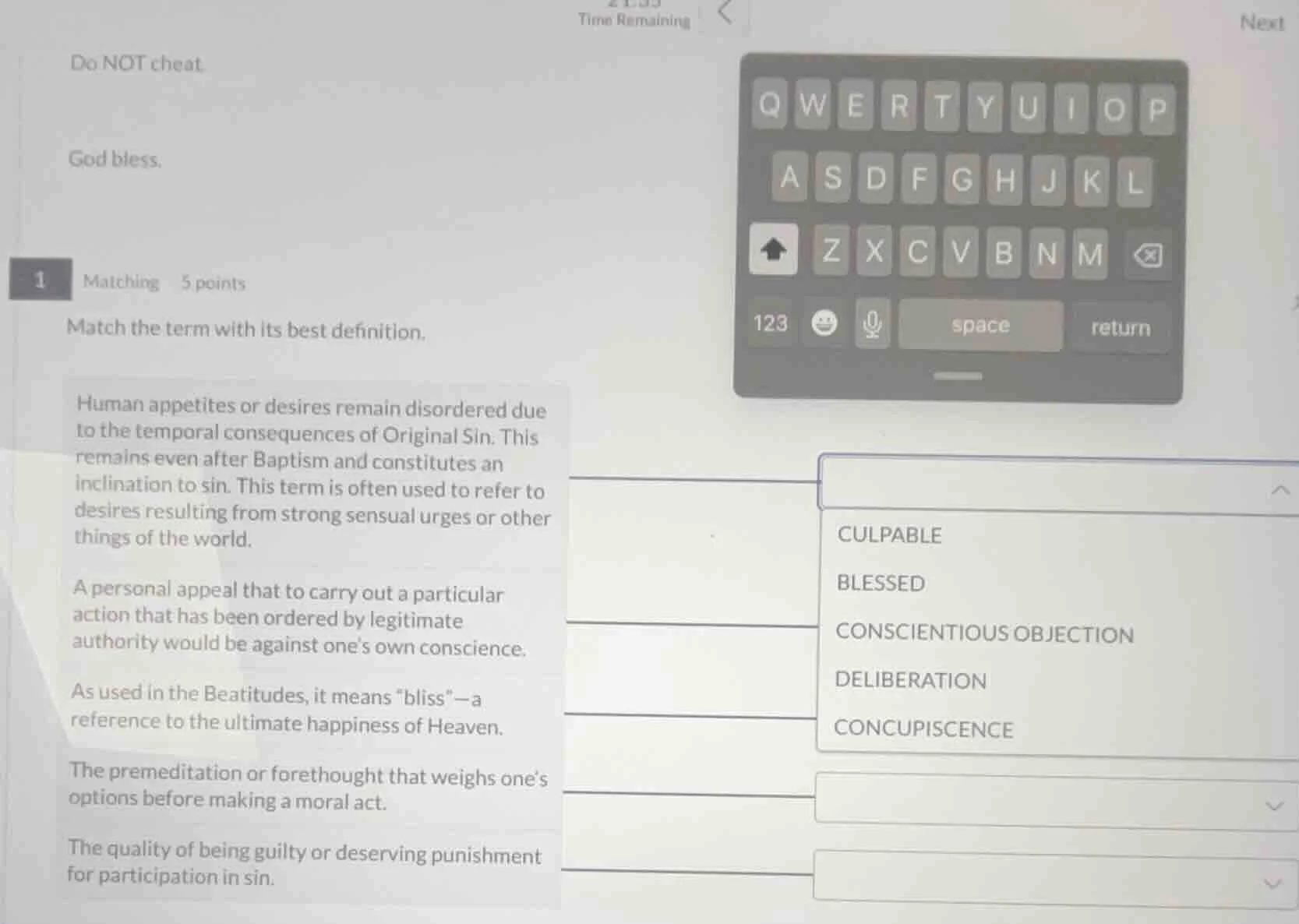 do not cheat. god bless. 1 matching 5 points match the term with its be…