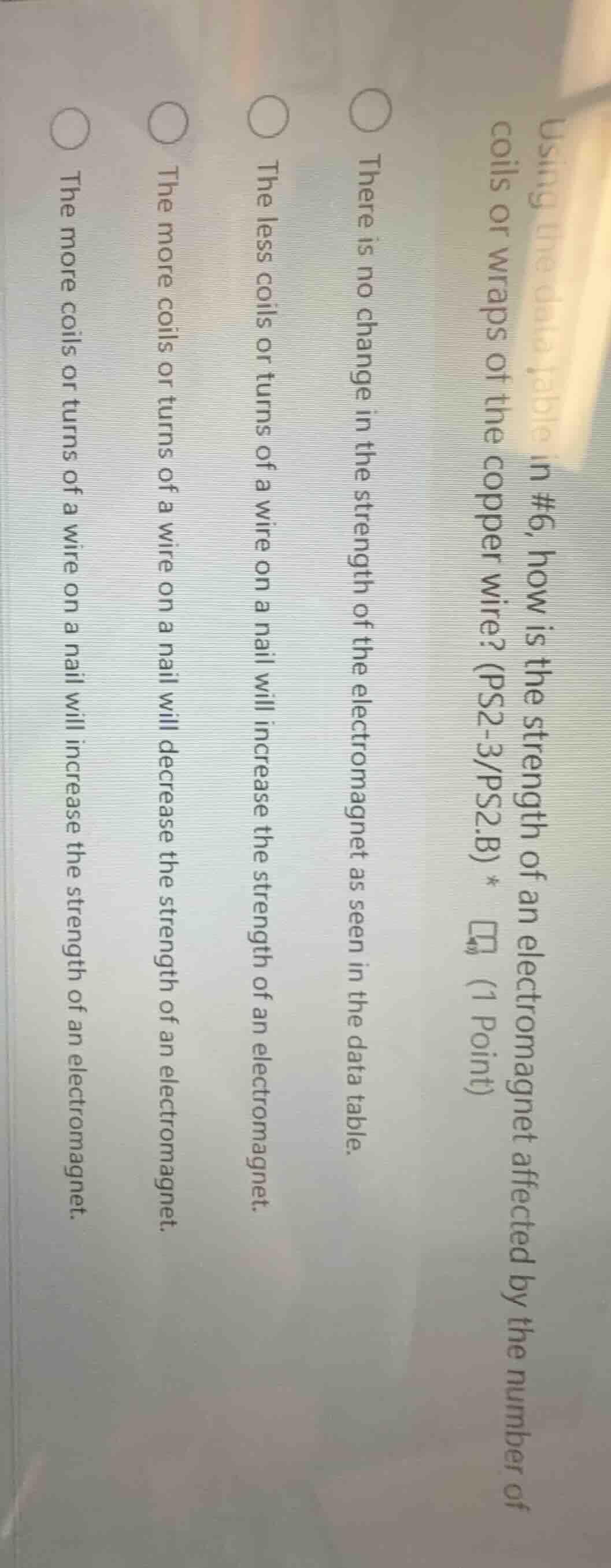 using the data table in #6, how is the strength of an electromagnet aff…