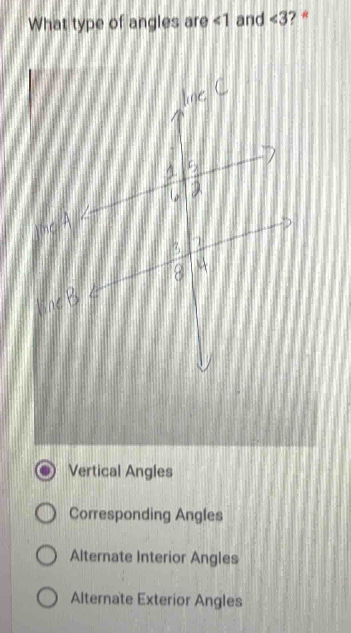 what type of angles are <1 and <3? vertical angles corresponding angles…
